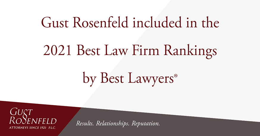 Gust Rosenfeld Recognized By Best Lawyers® In The 2021 Best Law Firms ...